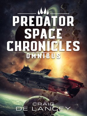cover image of The Predator Space Chronicles Omnibus